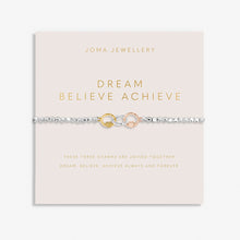 Load image into Gallery viewer, Joma ‘Forever Yours’ A Little ‘Dream Believe Achieve' Bracelet