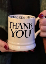 Load image into Gallery viewer, Emma Bridgewater Black Toast Thank You 1/2 Pint Mug