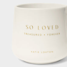 Load image into Gallery viewer, Katie Loxton Porcelain Mug / So Loved