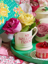 Load image into Gallery viewer, Emma Bridgewater Pink Toast My Brilliant Friend 1/2 Pint Mug
