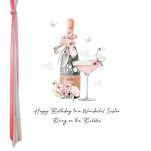 Load image into Gallery viewer, Five Dollar Shake Ribbon & Roses Bring On The Bubbles Sister Birthday Card