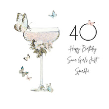 Load image into Gallery viewer, Five Dollar Shake Moonlight & Martini’s Age 40 Happy Birthday Some Girls Just Sparkle Card