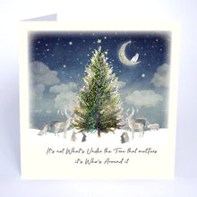 Load image into Gallery viewer, Five Dollar Shake Christmas Magic It’s not What’s Under the Tree that Matters it’s Who’s Around it Christmas Card
