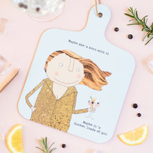 Load image into Gallery viewer, Rosie Made A Thing Bucket Loads Boozy Board