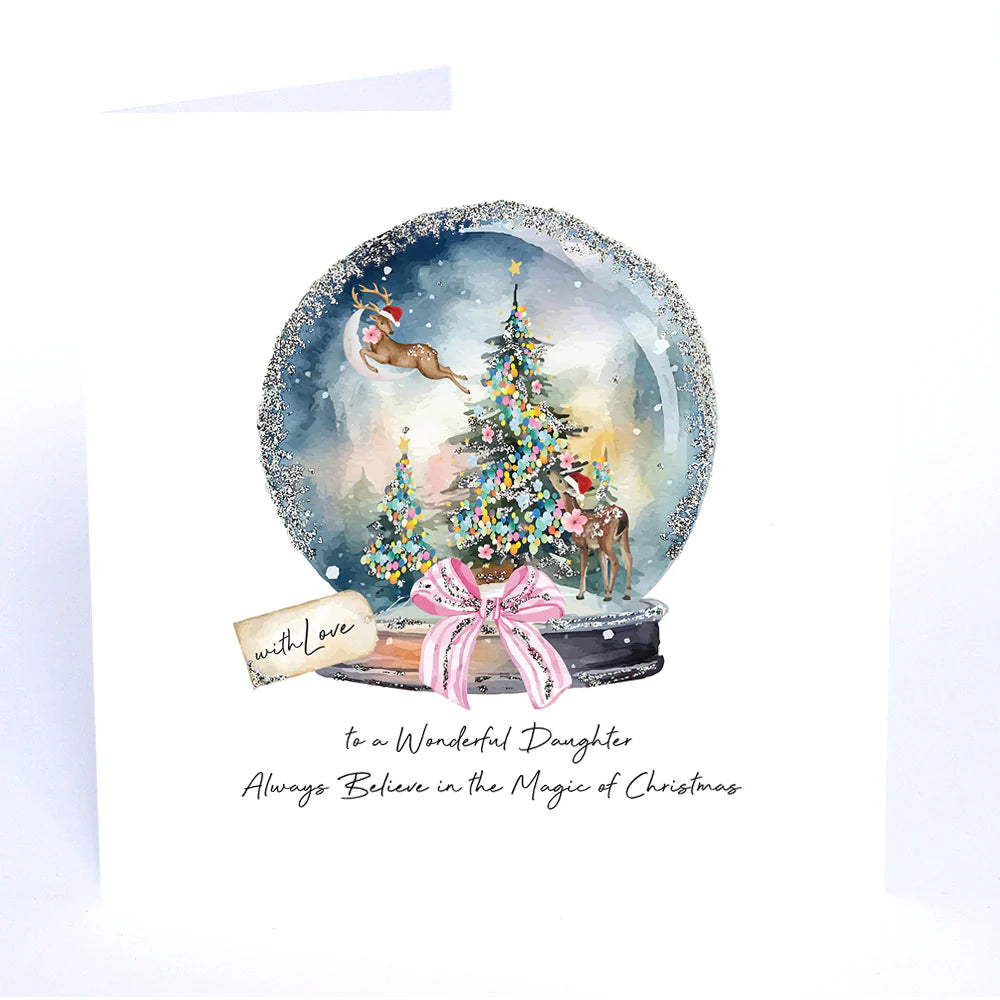 Five Dollar Shake To a Wonderful Daughter Always Believe in the Magic of Christmas (Snowglobe) Card