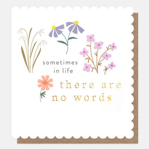 Caroline Gardner Sometimes In Life There Are No Words Card