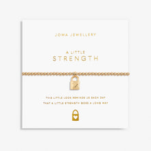 Load image into Gallery viewer, Joma Gold A Little &#39;Strength&#39; Bracelet

