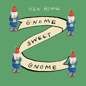 Poet And Painter ' Gnome Sweet Gnome ' New Home Greetings Card