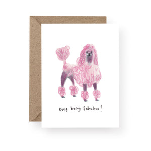 Western Sketch Keep Being Fabulous Pink Poodle Card