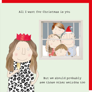 Rosie Made A Thing One I Love Wierdos Christmas Card