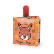 Load image into Gallery viewer, Jellycat If I Were A Squirrel - Children&#39;s Board Book
