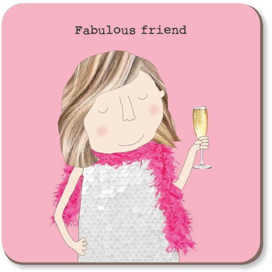 Rosie Made A Thing Fabulous Friend Coaster