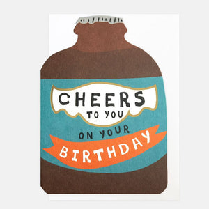Caroline Gardner Cheers To You Beer Bottle Birthday Card