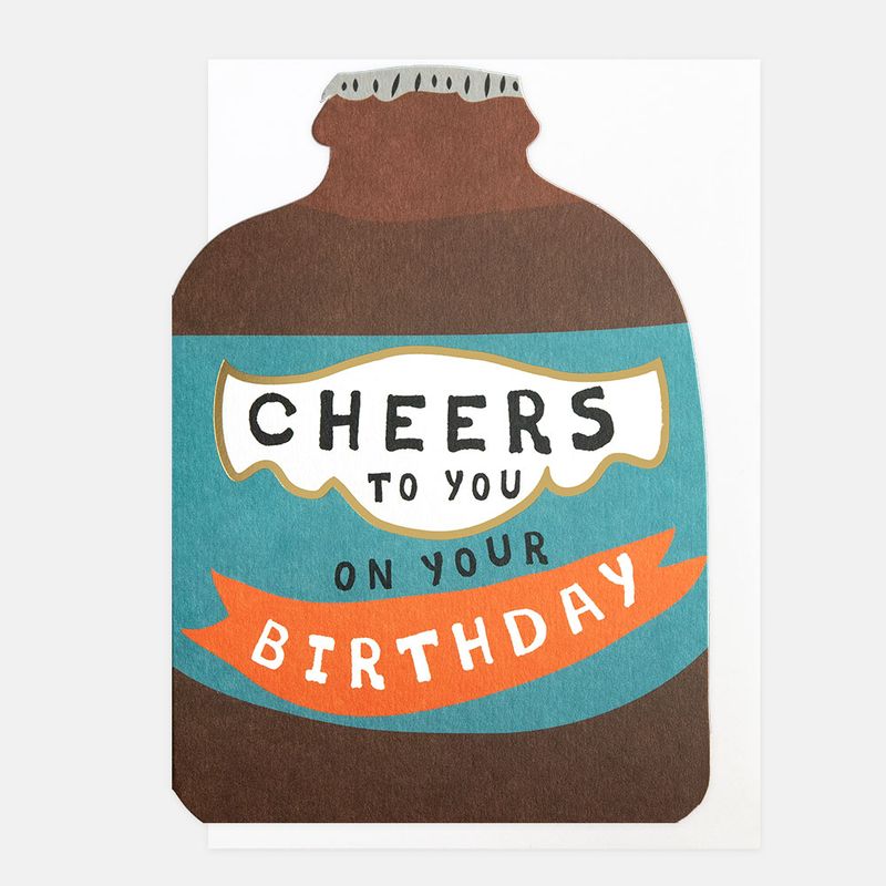 Caroline Gardner Cheers To You Beer Bottle Birthday Card