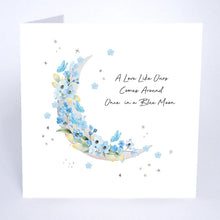 Load image into Gallery viewer, Five Dollar Shake Forget Me Not A Love Like Ours Comes Around Once In A Blue Moon Valentine Card
