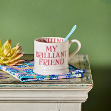 Load image into Gallery viewer, Emma Bridgewater Pink Toast My Brilliant Friend Small Mug
