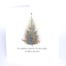 Load image into Gallery viewer, Five Dollar Shake Christmas Shimmer It’s Not What’s Under The Tree That Matters Card
