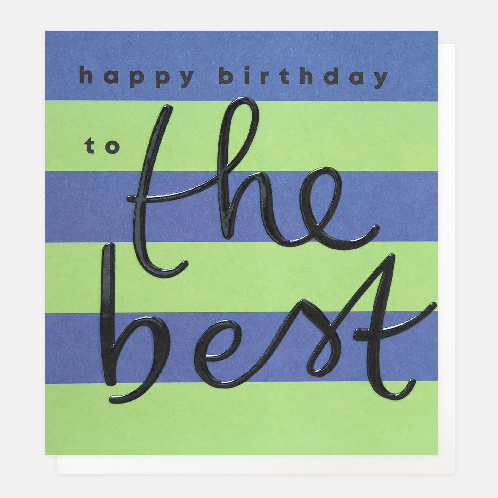Caroline Gardner Blue/Green Stripe The Best Birthday Card