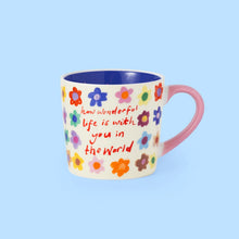 Load image into Gallery viewer, Eleanor Bowmer How Wonderful Life Is Mug
