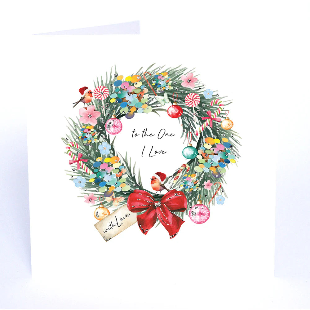 Five Dollar Shake Always Believe To The One I Love Christmas (Wreath) Card