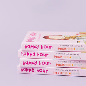 Rosie Made A Thing Happy Hour Cocktail Book