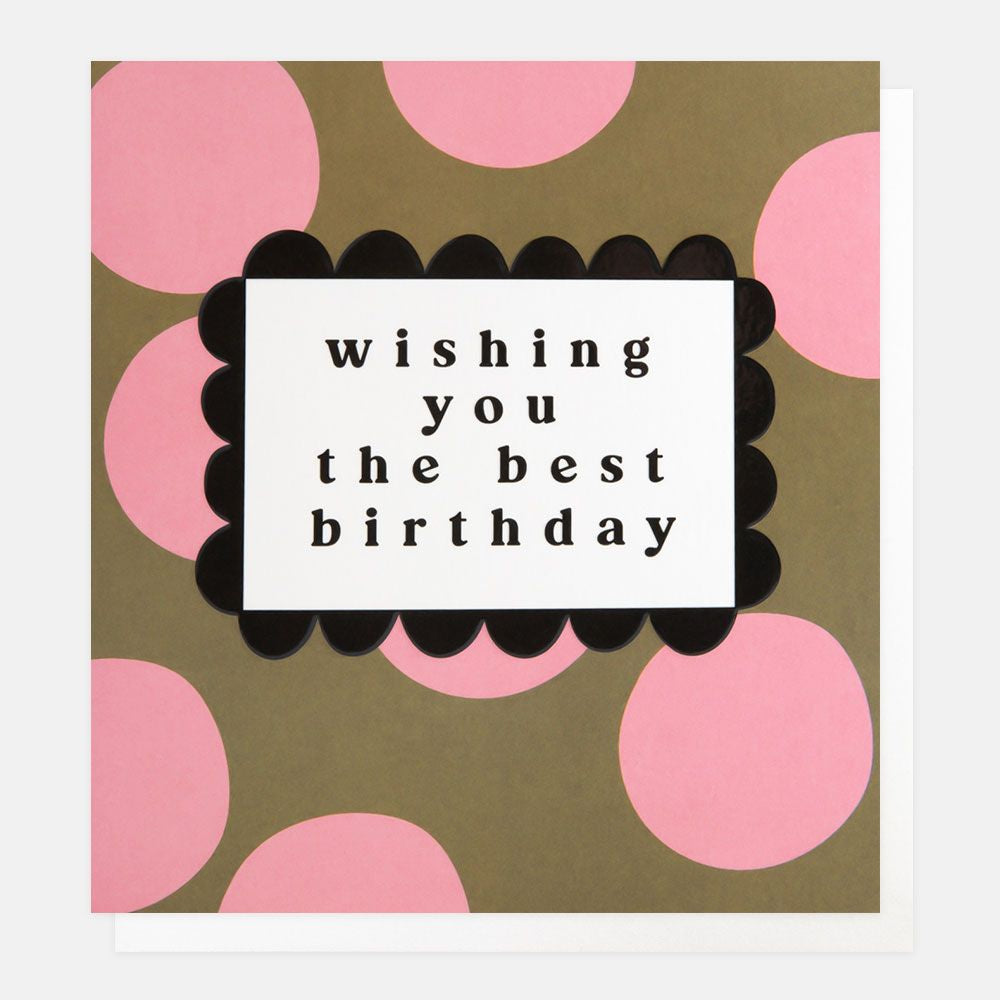 Caroline Gardner Pink Polka Dot Best Birthday Card