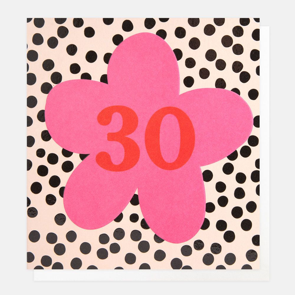 Caroline Gardner Age 30 Pink Flower On Spots Birthday Card