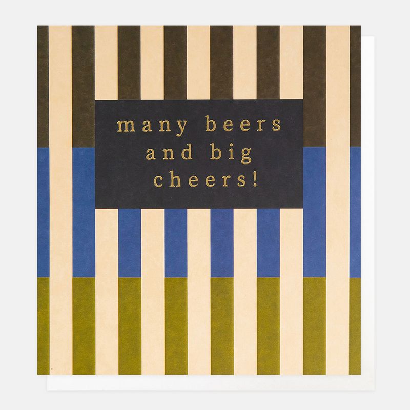 Caroline Gardner Multi Stripe Many Beers & Big Cheers Card
