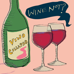 Poet & Painter 'Wine Not?' Birthday Card