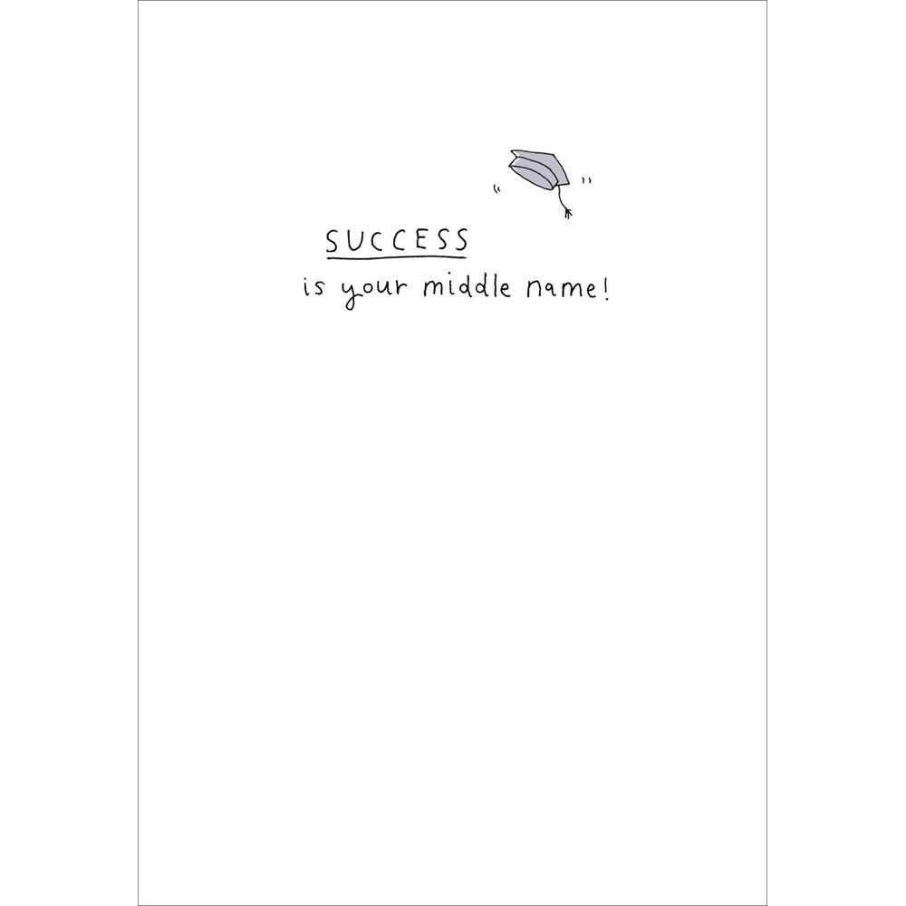 Woodmansterne Success Is Your Middle Name Graduation Card