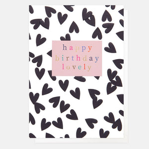 Caroline Gardner Mono Hearts Happy Birthday Lovely Card