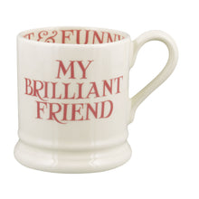 Load image into Gallery viewer, Emma Bridgewater Pink Toast My Brilliant Friend 1/2 Pint Mug
