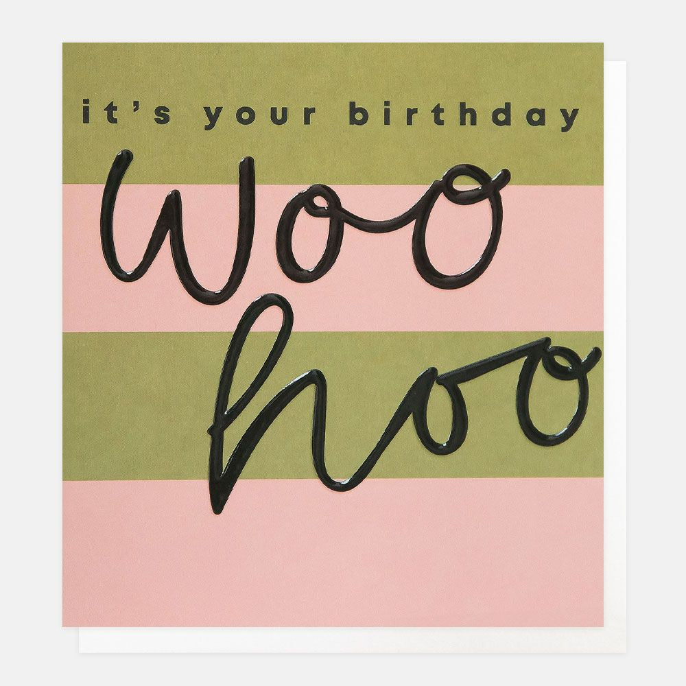 Caroline Gardner Green/Pink Stripe Woohoo Birthday Card