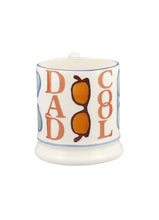 Load image into Gallery viewer, Emma Bridgewater Cool Dad 1/2 Pint Mug
