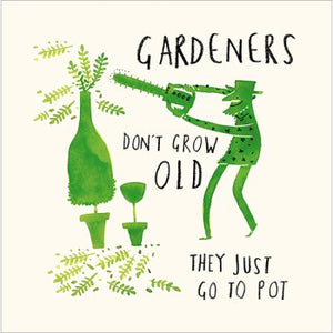 Woodmansterne Gardeners Go To Pot ‘Livin’ It’ Birthday Card
