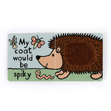 Load image into Gallery viewer, Jellycat If I Were A Hedgehog Book - Children&#39;s Board Book
