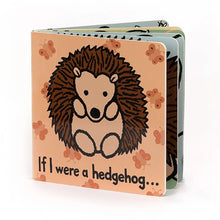 Load image into Gallery viewer, Jellycat If I Were A Hedgehog Book - Children&#39;s Board Book

