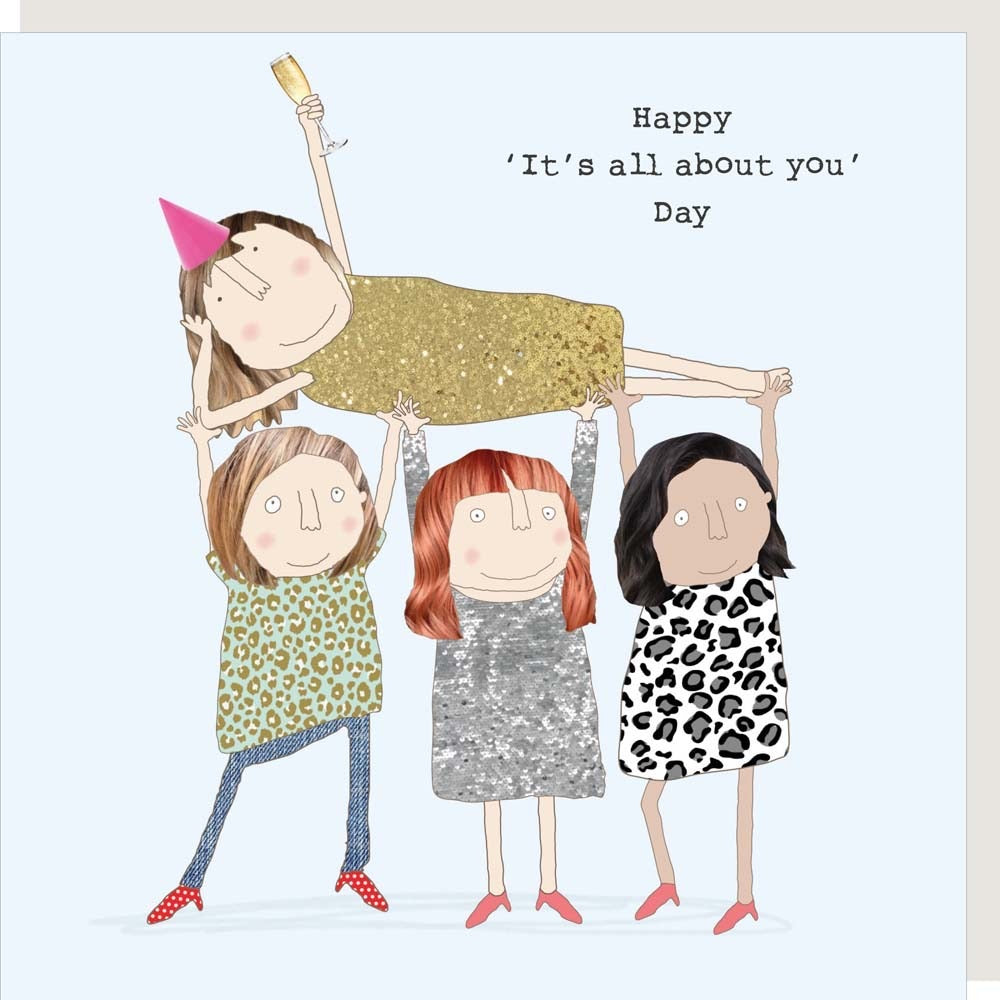 Rosie Made A Thing Happy 'It's All About You' Day