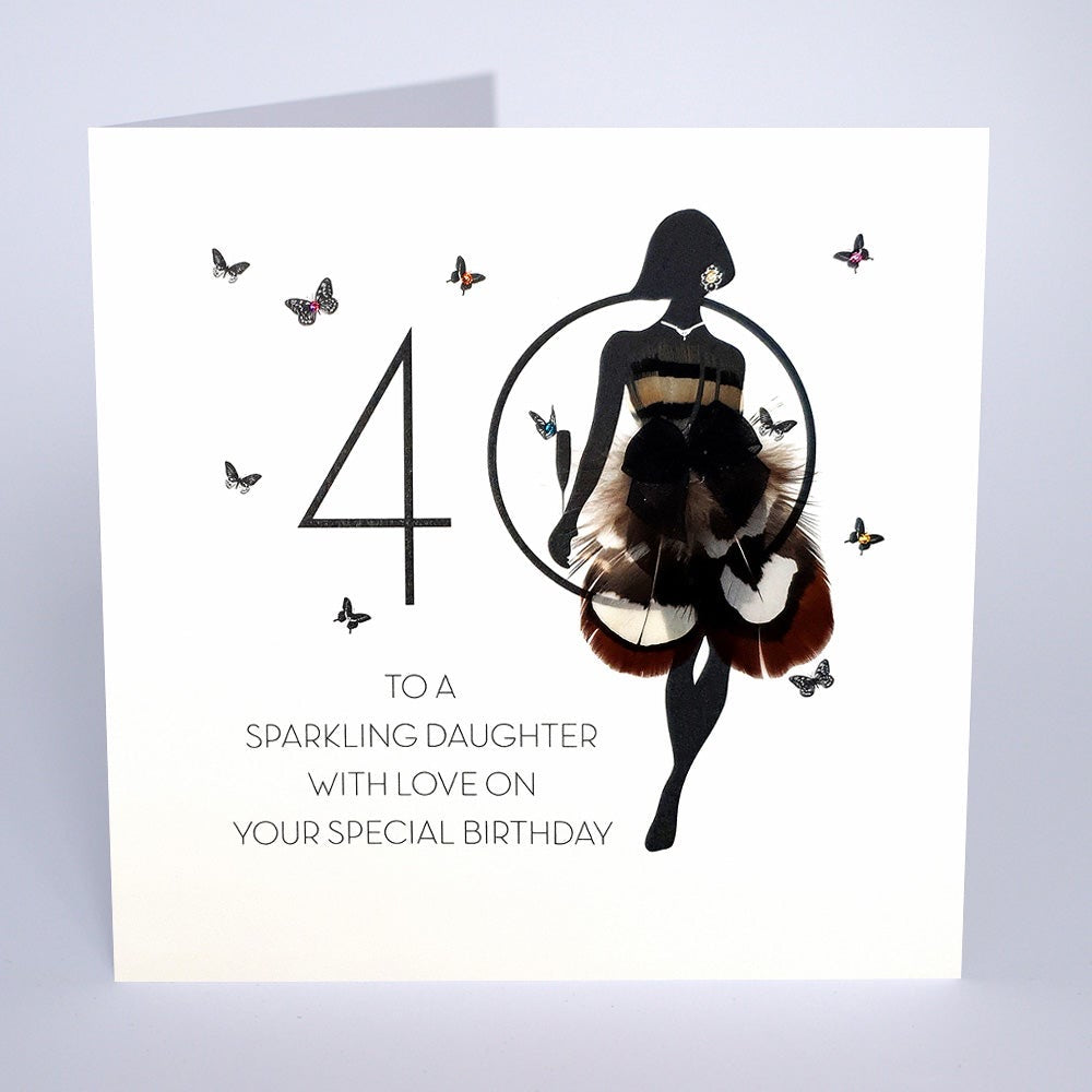 40 - To a Sparkling Daughter Birthday Card