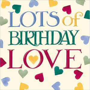 Emma Bridgewater Lots Of Birthday Love Card